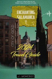 Enchanting Salamanca