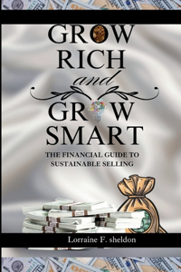 Grow Rich and Grow Smart