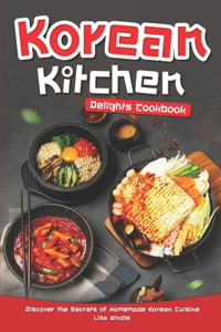 Korean Kitchen Delights Cookbook