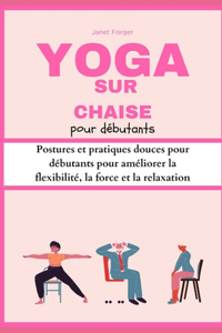 Yoga sur chaise pour débutants