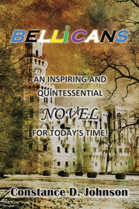 Bellicans: An Inspiring and Quintessential Novel for Today's Time!