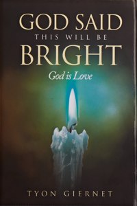 God Said This Will Be Bright