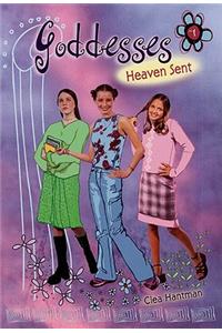 Goddesses #1: Heaven Sent