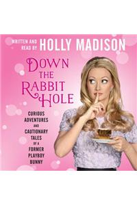 Down the Rabbit Hole
