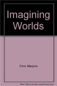 Imagining Worlds