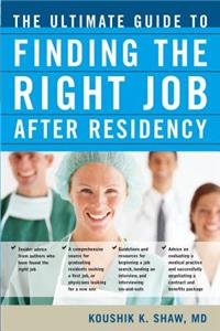 Ultimate Guide to Finding the Right Job After Residency