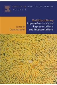 Multidisciplinary Approaches to Visual Representations and Interpretations