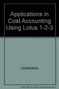 Applications in Cost Accounting Using Lotus 1-2-3