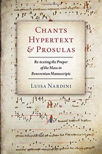 Chants, Hypertext, and Prosulas