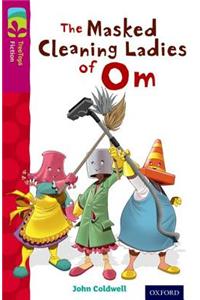 Oxford Reading Tree TreeTops Fiction: Level 10: The Masked Cleaning Ladies of Om