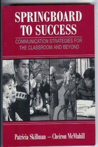 Springboard to Success: Communication Strategies for the Classroom and Beyond