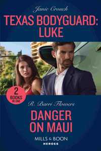 Texas Bodyguard: Luke / Danger On Maui