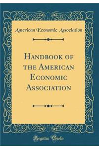 Handbook of the American Economic Association (Classic Reprint)