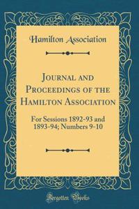 Journal and Proceedings of the Hamilton Association: For Sessions 1892-93 and 1893-94; Numbers 9-10 (Classic Reprint)