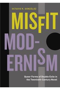 Misfit Modernism