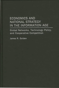 Economics and National Strategy in the Information Age