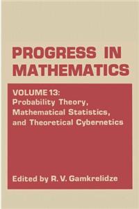 Probability Theory, Mathematical Statistics, and Theoretical Cybernetics