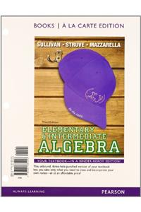 Elementary & Intermediate Algebra Books a la Carte Edition Plus New Mylab Math with Pearson Etext -- Access Card Package