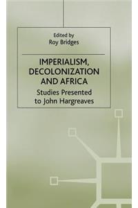 Imperialism, Decolonization and Africa