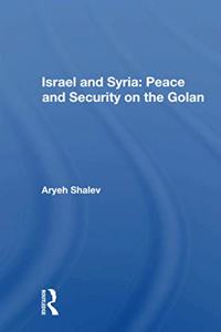 Israel and Syria: Peace and Security on the Golan