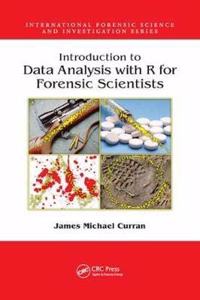 Introduction to Data Analysis with R for Forensic Scientists (International Forensic Science and Investigation) [Special Indian Edition - Reprint Year: 2020]