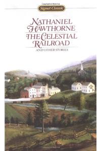 Hawthorne Nathaniel : Celestial Railroad (Sc)