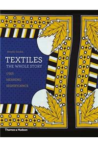 Textiles: The Whole Story
