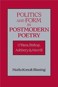 Politics and Form in Postmodern Poetry