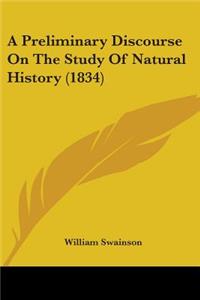 Preliminary Discourse On The Study Of Natural History (1834)