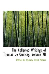 The Collected Writings of Thomas de Quincey, Volume VII