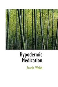 Hypodermic Medication