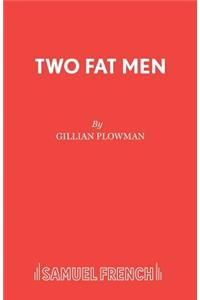Two Fat Men