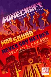 Minecraft: Mob Squad: Never Say Nether
