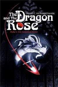 Dragon and the Rose