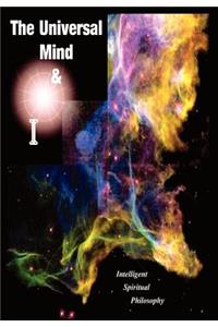 The Universal Mind & I