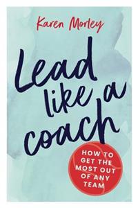 Lead Like a Coach