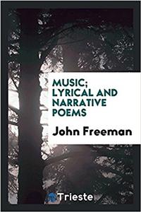 MUSIC; LYRICAL AND NARRATIVE POEMS