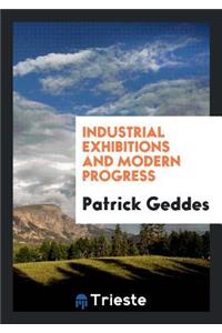 Industrial Exhibitions and Modern Progress