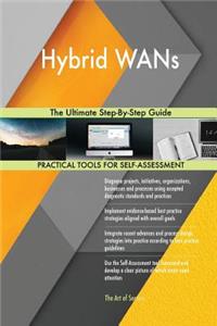 Hybrid WANs The Ultimate Step-By-Step Guide