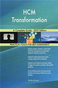 HCM Transformation A Complete Guide - 2019 Edition