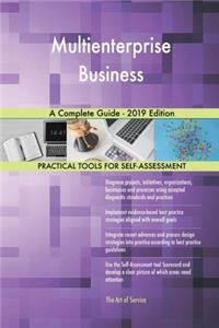 Multienterprise Business A Complete Guide - 2019 Edition