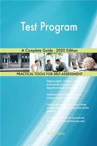 Test Program A Complete Guide - 2020 Edition