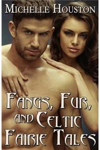 Fangs, Fur, and Celtic Fairie Tales