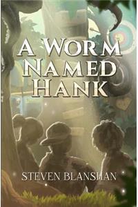A Worm Named Hank