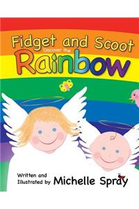 Fidget and Scoot Discover the Rainbow