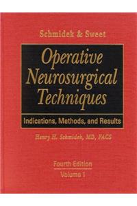 Schmidek & Sweet Operative Neurosurgical Techniques: Indications, Methods, and Results, 2-Volume Set