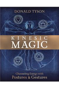 Kinesic Magic