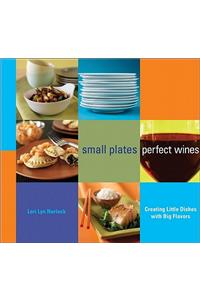 Small Plates, Perfect Wines