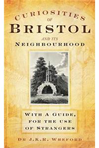 Curiosities of Bristol and its Neighbourhood