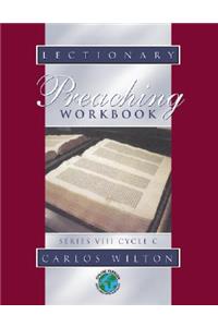 Lectionary Preaching Workbook: Series VIII, Cycle C